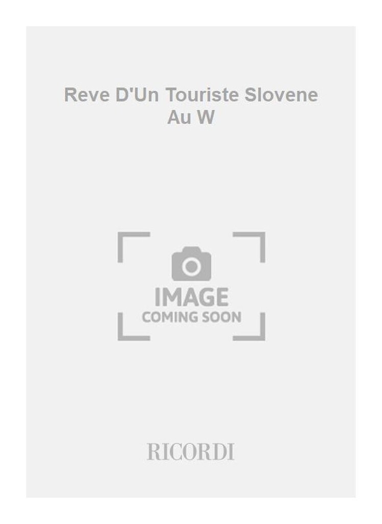 Reve D'Un Touriste Slovene Au W